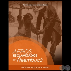 AFROS ESCLAVIZADOS EN EEMBUC - Autor: ISACIO MAURICIO ACOSTA JIMNEZ - Ao 2024